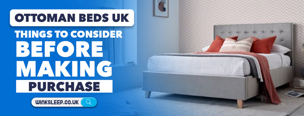 Ottoman Beds UK: Things to consider before making a purchase